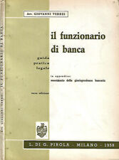 Il funzionario di banca. Guida pratica legale. Avv. Giovanni Verrei. 1958. IIIED
