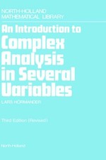 An Introduction to Complex Analysis in Several Variables (Volume