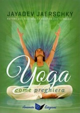 LIBRO YOGA COME PREGHIERA -