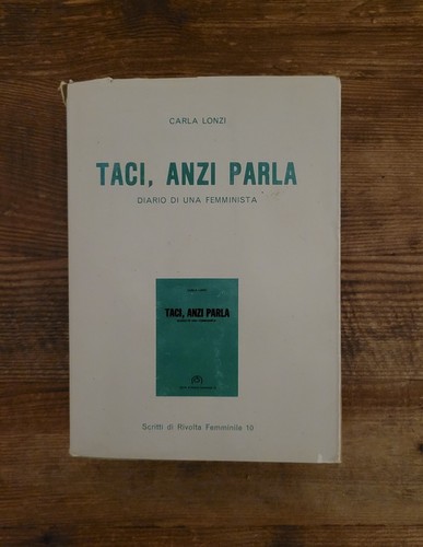 Carla lonzi taci anzi - lonzi,, parla