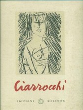 Le Acqueforti Di Arnoldo Ciarrocchi - Edizioni del Milione 1960