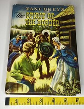 Zane Grey The Spirit of the