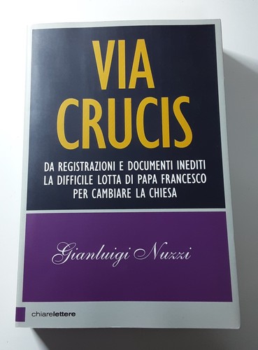 Via crucis gianluigi nuzzi - crucis,
