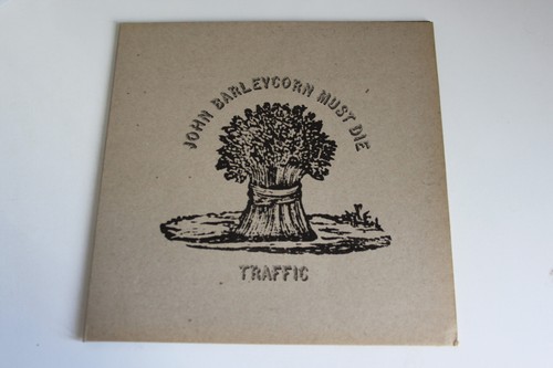 Traffic john barleycorn must - -,