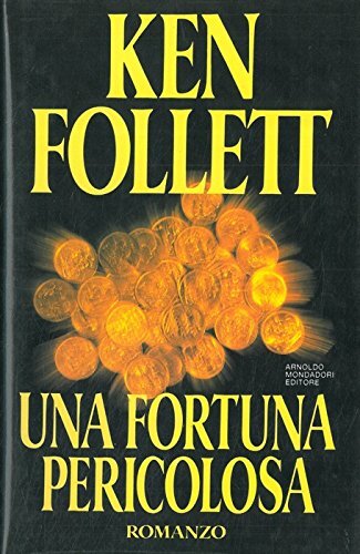 Fortuna pericolosa follett ken - fortuna,