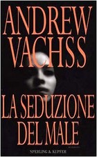 Seduzione del male - la,