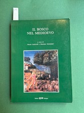 ANDREOLLI - MONTANARI, Il bosconel medioevo. Bologna, CLUEB, 1990