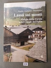 Lassù sui monti malghe della - sui,