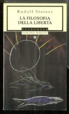 FILOSOFIA DELLA LIBERTA` (LA) di STEINER RUDOLF