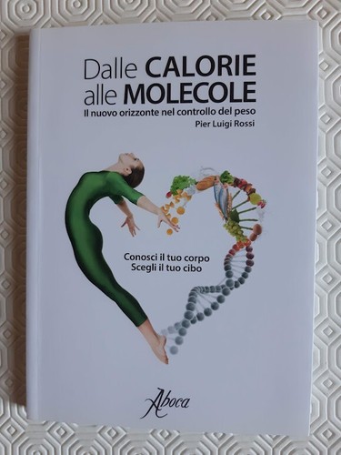 Dalle calorie alle molecole