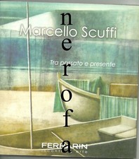 Catalogo Marcello Scuffi. Tra