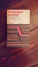PERVERSIONI SESSUALI, AUTORI VARI, FELTRINELLI, PRIMA EDIZIONE ITALIANA