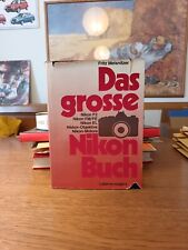 Das große Nikon Buch.Nikon F2, Nikon FM/FE, Nikon EL, Nikkor-Objektive,Nikon-Mot