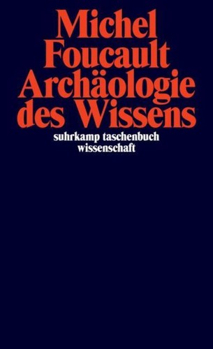 Archäologie des wissens - des,