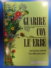 Guarire con le erbe una