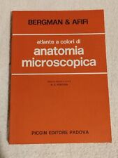 ATLANTE A COLORI DI ANATOMIA MICROSCOPICA Bergman & Afifi PICCIN 1976 
