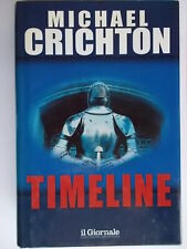timeline	crichton michael	il giornale	avventura 2001	fantascienza rilegato nuovo