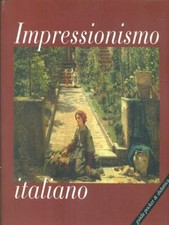 IMPRESSIONISMO ITALIANO ARTE