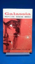 Galassia 43 - PHILIP K. DICK - REDENZIONE IMMORALE
