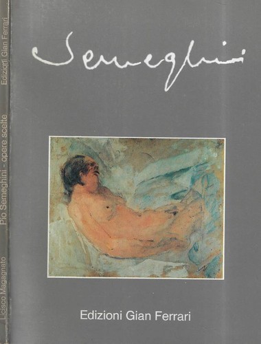 Pio semeghini opere - semeghini., scelte