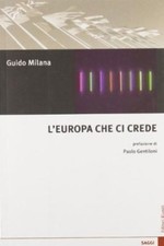 L' Europa che ci crede. Saggio