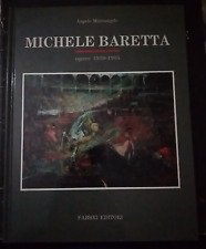Mistrangelo MICHELE BARETTA OPERE 1930 - 1985 ed. Fabbri