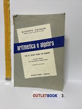 Aritmetica E Algebra- Giuseppe Zwirner - Edizioni Cedam ￼