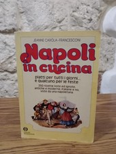 Napoli in cucina- J.Carola-Francesconi -Oscar Mondadori, 1982