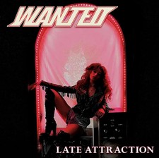 Wanted late attraction - –,