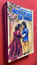 IL GRANDE LIBRO DELLE SCULTURE DI PANE Ed La casa verde / Demetra (1994)