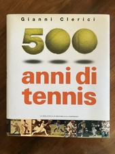 500 anni di tennis Gianni