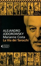 LIBRO LA VIA DEI TAROCCHI - ALEJANDRO JODOROWSKY, MARIANNE COSTA