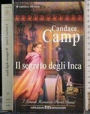 IL SEGRETO DEGLI INCA. CANDACE CAMP. HARLEQUIN MONDADORI. 1ED.