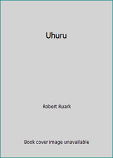 Uhuru by Robert Ruark