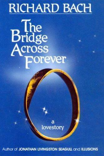 The bridge across forever - forever, by