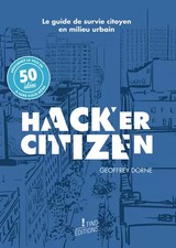 Hacker Citizen, Geoffrey Dorne