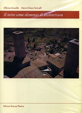 Il tetto come elemento di architettura - ed. Brianza Plastica