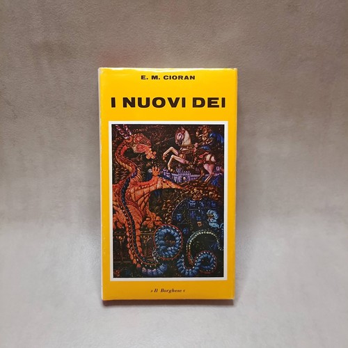 Cioran i nuovi dei - m.,