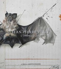 AA.VV. - Jean - Pierre Velly. L'ombra e la Luce - L'Erma di Bretschneider - 2016