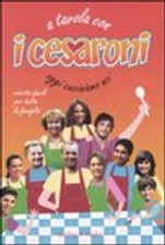 Tavola con cesaroni oggi - con,
