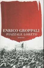 Piazzale loreto romanzo - loreto, :