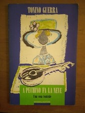 TONINO GUERRA- A PECHINO FA LA NEVE- 1992