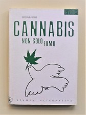Cannabis non solo fumo di