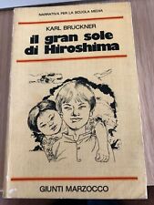 Libro Il gran sole di Hiroshima - Karl Bruckner Ed. Giunti 1983