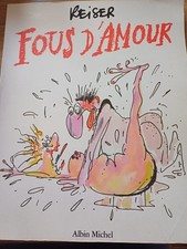 Keiser  FOUS D' AMOUR ,Albin Michel  I Ed. 1985