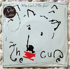 THE CURE 7" 45 GIRI WHY CAN'T I BE YOU? 1987 FICITON RECORDS 888 454-7 FRANCE