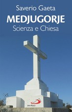 Medjugorje. Scienza e Chiesa -