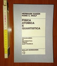 Haken , Fisica atomica e quantistica, Bollati Boringhieri 1990