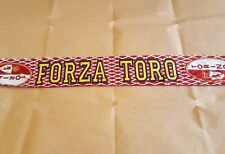 Sciarpa calcio FORZA TORO ( Anni 90/00 ) Raso