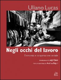 Uliano lucas negli - occhi, del